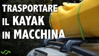 TUTORIAL KAYAK  Semplice ancoraggio su un portapacchi [upl. by Nalniuq]