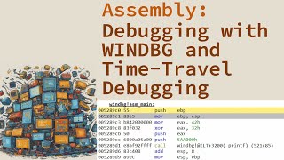 Debugging Assembly Programs Using WinDbg and TimeTravel Debugging  Getting Started with Assembly [upl. by Phedra]