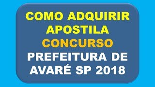 Baixar Apostila Concurso Prefeitura Avaré  SP 2018 [upl. by Orhtej]