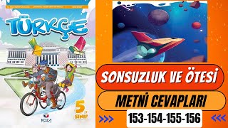 Sonsuzluk ve Ötesi Dinleme Metni Cevapları 5 Sınıf Türkçe Ders Kitabı Sayfa 153 154 155 156 [upl. by Oemor]