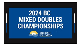 2024 BC Mixed Doubles Curling Championship  Final [upl. by Ennej477]