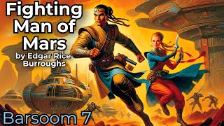 A Fighting Man of Mars Barsoom Series Book 7 by Edgar Rice Burroughs  Sci Fi Full LengthAudiobook [upl. by Geibel]