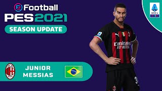 JUNIOR MESSIAS facestats AC Milan How to create in PES 2021 [upl. by Geilich]