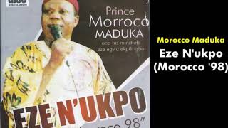 Eze Nukpo  Emeka Morocco Maduka [upl. by Elocan381]