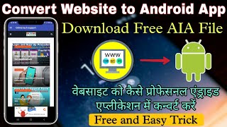 How To Convert Any Website Into a Professional Android App Free Using kodular 2021 Get Free AIA [upl. by Zertnom561]