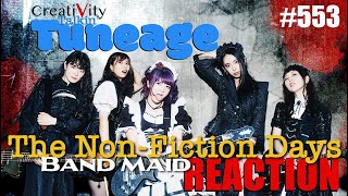 553 Band Maid The Non Fiction Days REACTION [upl. by Erkan336]