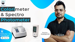 colorimeter and spectrophotometer  calorimetry principle  spectrophotometer in hindi  Chandan Mlt [upl. by Paulson]