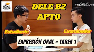 DELE B2 Prueba ORAL  Estudiante APTO Banda 3  Simulación [upl. by Vivl891]