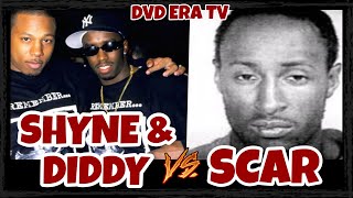 SHYNE amp DIDDY VS SCAR  The Night That Led Up To Shyne Doing 10yrs In Prison [upl. by Anerrol]