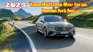 2025 Mercedes AMG E53 Hybrid  2025 mercedes amg e53 plugin hybrid  2025 mercedes amg e53 range [upl. by Aoh]