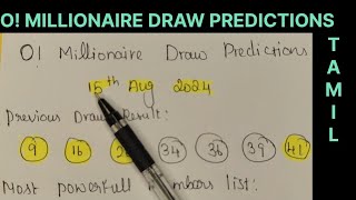 O MILLIONAIRE DRAW PREDICTION FOR AUGUST 152024 UPCOMING O MILLIONAIRE DRAW PREDICTION IN TAMIL [upl. by Adiell572]