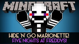 HIDE N GO MARIONETTE  Five Nights At Freddys In Minecraft [upl. by Angele]