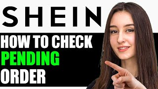 UPDATED 2024 How To Check Pending Order On SHEIN [upl. by Abeh]