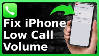 How To FIX Low Call Volume On iPhone [upl. by Niram]