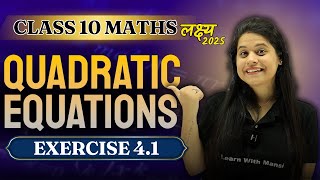 Quadratic Equations  Exercise 41  Chapter 4  quotलक्ष्यquot 2025 [upl. by Arramahs339]