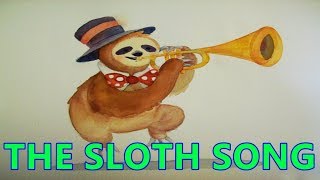 THE SLOTH SONG [upl. by Janine]