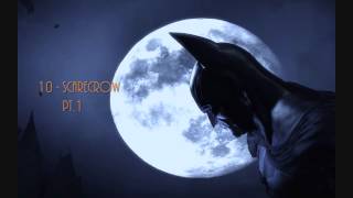 Batman Arkham Asylum Soundtrack 10  Scarecrow Part 1 [upl. by Leirbaj]