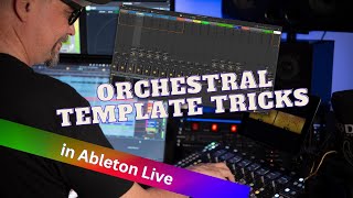 How I Made an Orchestral Template in Ableton and You Can Too [upl. by Ger558]