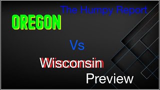 Oregon vs Wisconsin Preview [upl. by Anifares830]