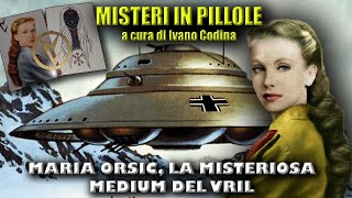 Maria Orsic la misteriosa medium del Vril [upl. by Ahcas]