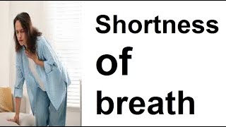 Shortness of breath [upl. by Gnohc]