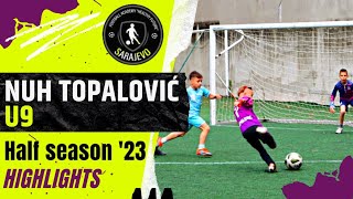 Nuh Topalovic U9  Football Skills amp Goals  Akademija HF Sarajevo  Half Season Highlights [upl. by Ennahtebazile688]