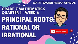 PRINCIPAL ROOTS AND IRRATIONAL NUMBERS  MATH 7  MELCS Q1W7  TAGALOG VERSION  TEACHER REIMAR [upl. by Chancey]