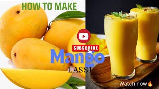 How to make mango lassi  Mango lassi Recipe [upl. by Alios]