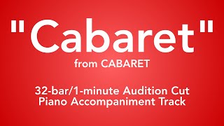 quotCabaretquot from Cabaret  32bar1minute Audition Cut Piano Accompaniment [upl. by Knutson]