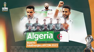 🇩🇿 Algeria Road to TotalEnergies AFCON 2023 🔥 [upl. by Ueihtam562]