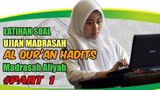 Latihan Soal Ujian Madrasah Al Quran Hadits Madrasah Aliyah Part1 [upl. by Macri]