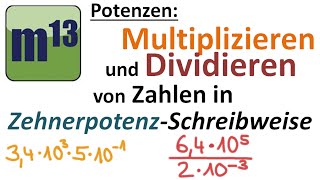 Multiplizieren und Dividieren von Zahlen in Zehnerpotenzschreibweise [upl. by Estele]