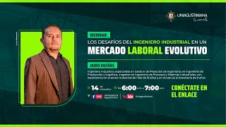 Webinar Los desafíos del Ingeniero Industrial en un mercado laboral evolutivo [upl. by Schechinger]