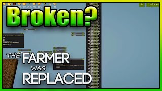 By Popular Demand My Massively BROKEN Code  The Farmer Was Replaced  Episode 6 [upl. by Faxun]