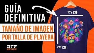 🟠 GUÍA Tamaños de imagen para personalizar playeras – ¡Encuentra la medida perfecta  🟠DTFMEXICOMX [upl. by Yroger]