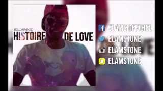 Elams  Histoire De Love Audio [upl. by Yarrum]