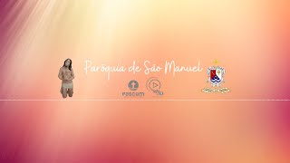 1º Dia da Novena de São Manuel  Paróquia de São Manuel l 08112024 [upl. by Aramo]