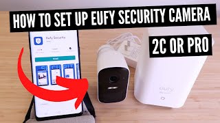 How To Set Up Eufy Security Camera Eufy 2C [upl. by Dowell746]