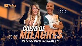 🔴LIVE CULTO DE MILAGRES  04 AGOSTO 18H  Bispa Virgínia Arruda [upl. by Airotahs473]