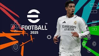 eFOOTBALL PES 2025 PPSSPP Android Update Transfers Kits 2425 Now Faces Camera PS5 Graphics HD [upl. by Esemaj150]