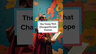 The Treaty That Changed Europe Forever shorts [upl. by Repotsirhc613]