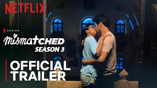 Mismatched Season 3  Official Trailer  Prajakta Koli Rohit Saraf  Netflix [upl. by Aniara]