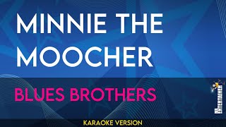 Minnie The Moocher  Blues Brothers KARAOKE [upl. by Birecree]