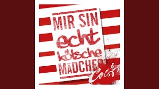 Mir sin echt kölsche Mädcher Radio Mix [upl. by Islehc]