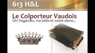 613  HampL  Le Colporteur Vaudois Oh Regardez ma belle et noble dame [upl. by Haissem585]