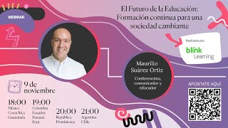 BLINKLEARNING  WEBINAR  El Futuro de la Educación Formación continua para una sociedad cambiante [upl. by Gabrila]