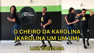 O CHEIRO DA CAROLINA KAROLINA UM UM UM  LUIZ GONZAGA  DANÇA HÁBITOS FIT COREOGRAFIA [upl. by Jobe6]