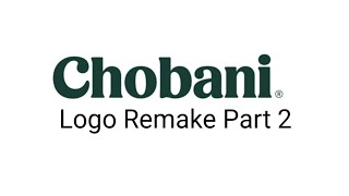 Chobani Logo Remake Part 2 [upl. by Ayrotal]