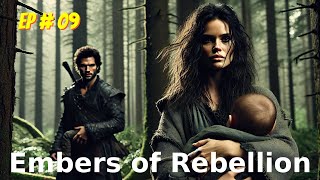 Embers of Rebellion Episode  09 Full Audio books  Novels [upl. by Llenaj]