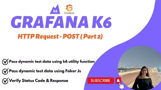 Grafana k6  HTTP POST Call  Part2 [upl. by Esbenshade]